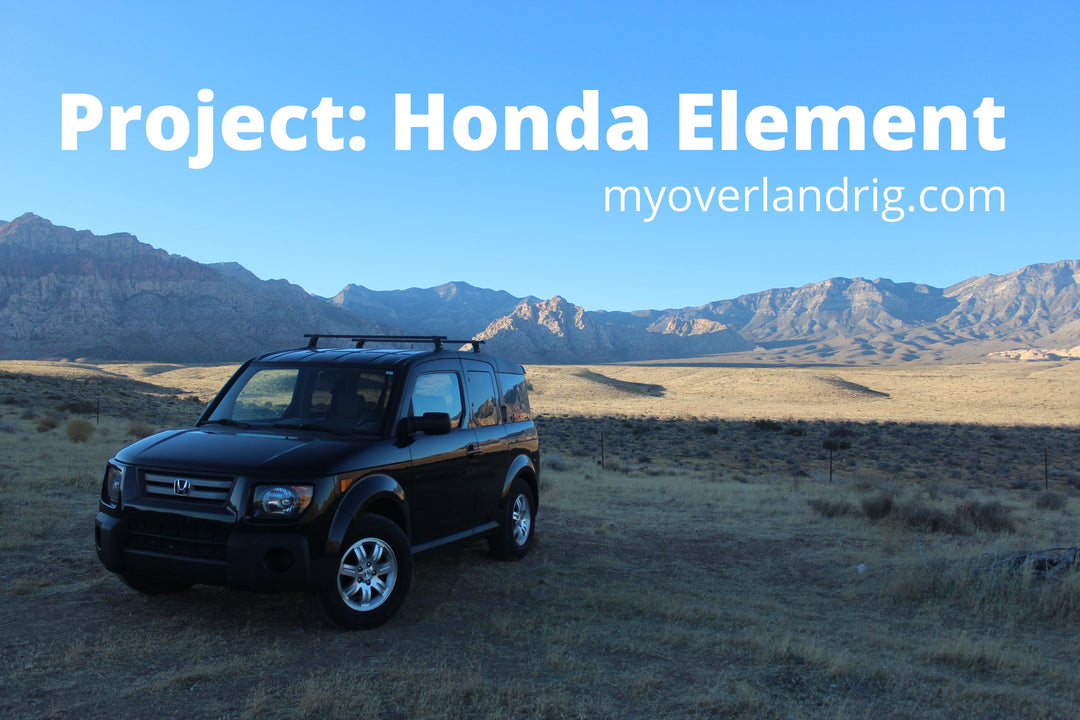 Project: Honda Element - Introduction – My Overland Rig