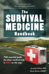 The Survival Medicine Handbook: THE essential guide for when medical help is NOT on the way