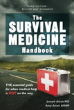 The Survival Medicine Handbook: THE essential guide for when medical help is NOT on the way